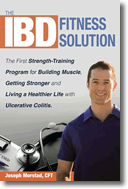 The IBD Fitness Solution: The First Strength-Training Program for Building Muscle, Getting Stronger and Living a Healthier Life 