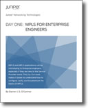 Day One: MPLS for Enterprise Engineers