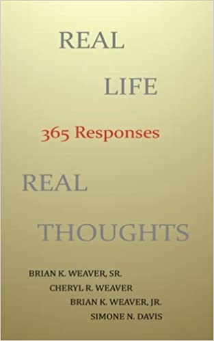 Real Life Real Thoughts: 365 Responses