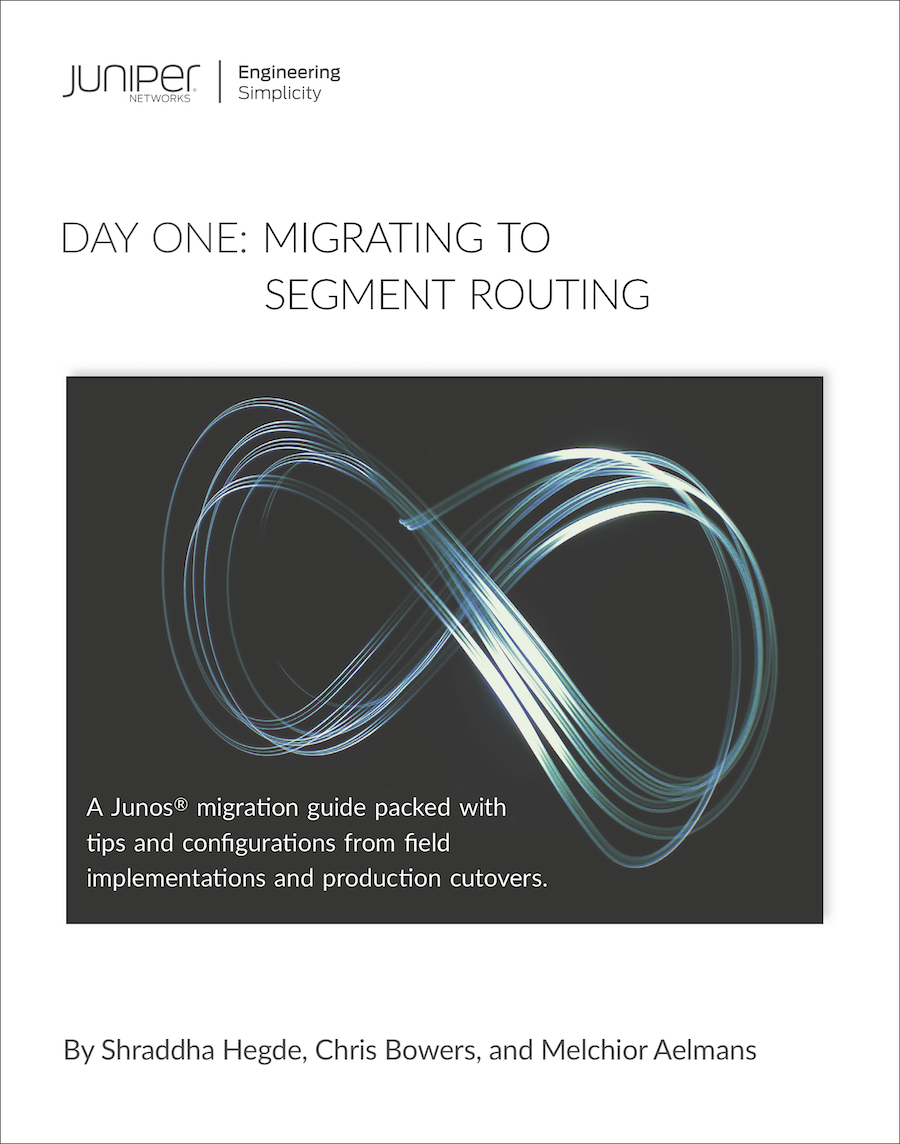 Day One: Migrating to Segment Routing