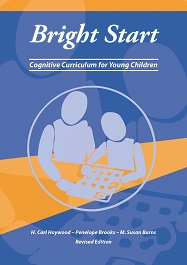 Bright Start: Cognitive Curriculum for Young Children
