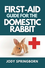 First-Aid Guide for the Domestic Rabbit