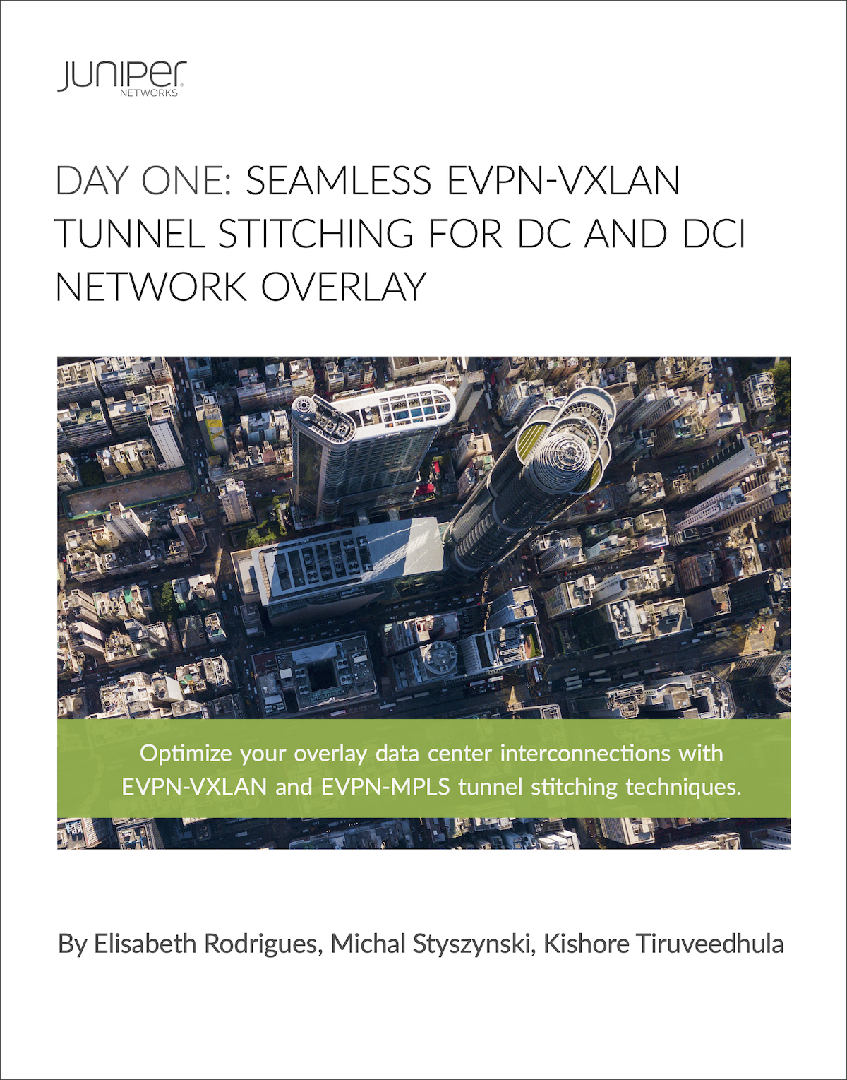 Day One: Seamless EVPN-VXLAN Tunnel Stitching for DC and DCI Network Overlay