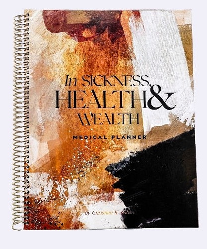 In SICKNESS, HEALTH & WEALTH - MEDICAL PLANNER
