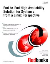 End-to-End High Availability Solution for System z from a Linux Perspective