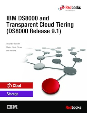 IBM DS8000 and Transparent Cloud Tiering (DS8000 Release 9.1)