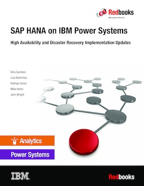 SAP HANA on IBM Power Systems: High Availability and Disaster Recovery Implementation Updates
