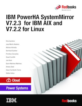 IBM PowerHA SystemMirror V7.2.3 for IBM AIX and V7.22 for Linux