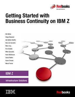 Getting Started with Business Continuity on IBM Z