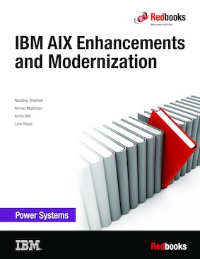 IBM AIX Enhancements and Modernization