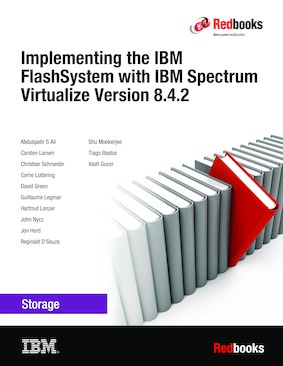 Implementing the IBM FlashSystem with IBM Spectrum Virtualize Version 8.4.2
