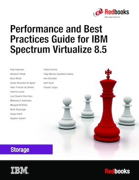 Performance and Best Practices Guide for IBM Spectrum Virtualize 8.5