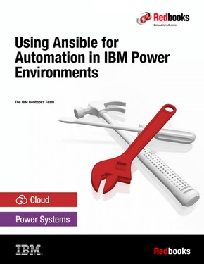 Using Ansible for Automation in IBM Power Environments