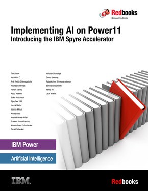 Implementing AI on Power11: Introducing the IBM Spyre Accelerator