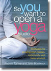 So You Want to Open a Yoga Studio