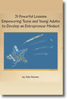 31 Powerful Lessons Empowering Teens and Young Adults to Develop an Entrepreneur Mindset