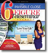 6 Figure Teleseminar Secrets Love Your Life System